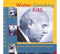 Walter Gieseking at Rias : Music from a Divided City