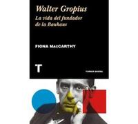 Walter Gropius - [Livre en VO] Maccarthy, Fiona (Auteur)