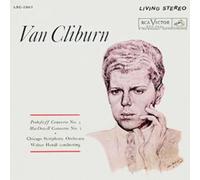 Walter Hendl Chicago Symphony - Prokofieff: Concerto No. 3 / Macdowell:Concerto No. 2/ Van Cliburn