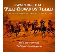 Walter Hill - The Cowboy Iliad