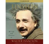 Einstein His Life and Universe by Walter Isaacson & Read by Edward Herrmann Walter Isaacson (Auteur)