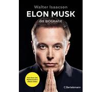 Walter Isaacson Sylvia Biek Elon Musk: Die Biografie - Deutsche Ausgabe (Relié)