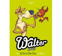 José Luis Munuera – Walter le loup – Tome 1 : Bébé Garou – Cartonné