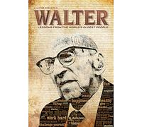 Walter: Lessons from The World's Oldest People [DVD] [Import]