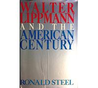 Walter Lippmann and the American Century