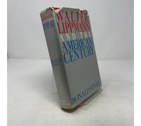 Walter Lippmann and the American Century