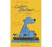 Walter Moers The 13 1/2 Lives of Captain Bluebear (Poche)