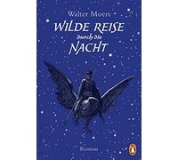 Walter Moers Wilde Reise durch die Nacht: Roman (Poche)