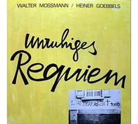 Walter Mossmann / Heiner Goebbels - Unruhiges Requiem / 3 Lieder Wechselbad - Trikont - TRIKONT US-0113