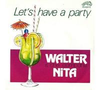 Walter Nita - Let's Have A Party