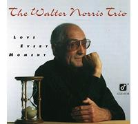 Walter Norris-Love Every Moment