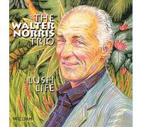 Walter Norris Trio - Lush Life [Import]