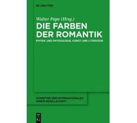 Walter Pape Die Farben Der Romantik (Relié)