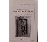 Walter Pater Et Les Portraits Imaginaires