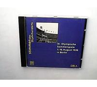 Walter Roller - XI. Olympische Sommerspiele 1.-16. August 1936 in Berlin (Stimmen des 20. Jahrhunderts)