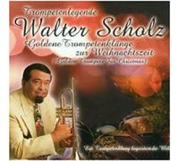 WALTER SCHOLZ "GOLDENE TROMPETENKLÄNGE ZUR..." CD NEW
