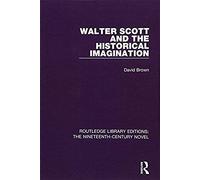 Walter Scott And The Historical Imagination