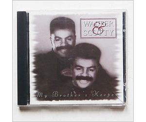 Walter & Scotty - My Brother's Keepers