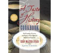 Walter Staib Martha W. Murphy A Taste of History Cookbook (Relié)