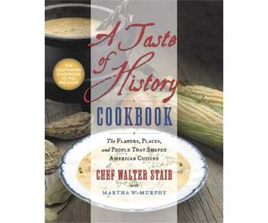 Walter Staib Martha W. Murphy A Taste of History Cookbook (Relié)