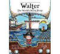 Walter The World's Worst Pirate