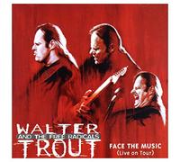 Walter Trout And The Free Radicals - Face the Music Live