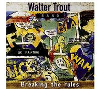 Walter Trout Band - Breakin' the Rules