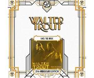 Walter Trout - Face The Music =25th. [Import]