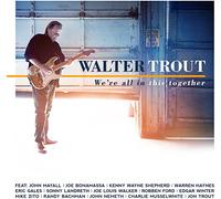 Walter Trout - We'Re All in This Together - Édition Limitee Vinyle Couleur Bleu