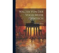 Walter Von Der Vogelweide Identisch