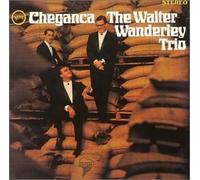 Walter Wanderley Tri - Cheganca