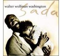 Walter Wolfman Washington - Sada