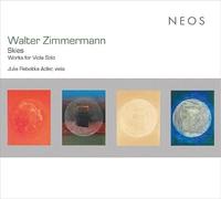 Walter Zimmermann: Skies - Works for Viola Solo