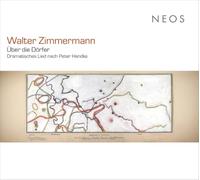 Walter Zimmermann: Über Die Dörfer - Dramatisches Lied Nach Peter Handke
