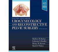 Walters and Karram Urogynecology and Reconstructive Pelvic Surgery