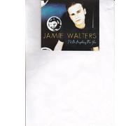 Walters,Jamie - I'd Do Anything for You [Import]