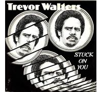 Walters Trevor - Stuck On You