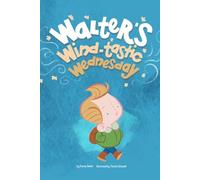 Walter's Wind-tastic Wednesday: The Whimsilog of a Wondering Kid