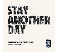 Waltham Forest Youth Choir Sumney - Stay Another Day (25 Year Anniversary)
