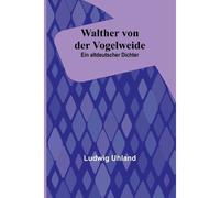 Walther Von Der Vogelweide