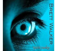 Waltker,Brett - Spirit Junky [Import]