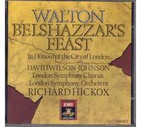 Walton: Belshazzar's Feast / In Honour of the City of London