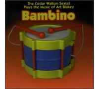 Walton, Cedar - Bambino-Plays Music of Art Blakey