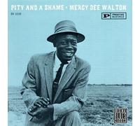 Walton, Mercy Dee - Pity & A Shame