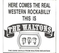 Waltons - Here Comes The Real Western Rockabilly
