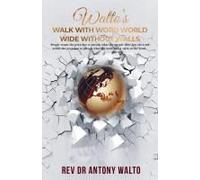Walto's Walk With Word World Wide Without Walls