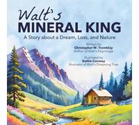 Walt's Mineral King: A Story about a Dream, Loss, and Nature
