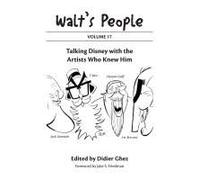 Walt's People: Volume 17: Talking Disney With The Artists Who Knew Him