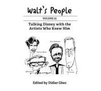 Walt's People: Volume 22: Talking Disney With The Artists Who Knew Him