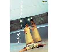 Sasha Waltz – NoBody – Hans Peter Kuhn – DVD – ARTHAUS